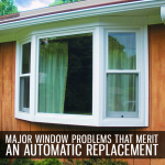 3 Major Window Problems That Merit an Automatic Replacement