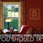 3 Lovely Double Hung Designs You Should Try