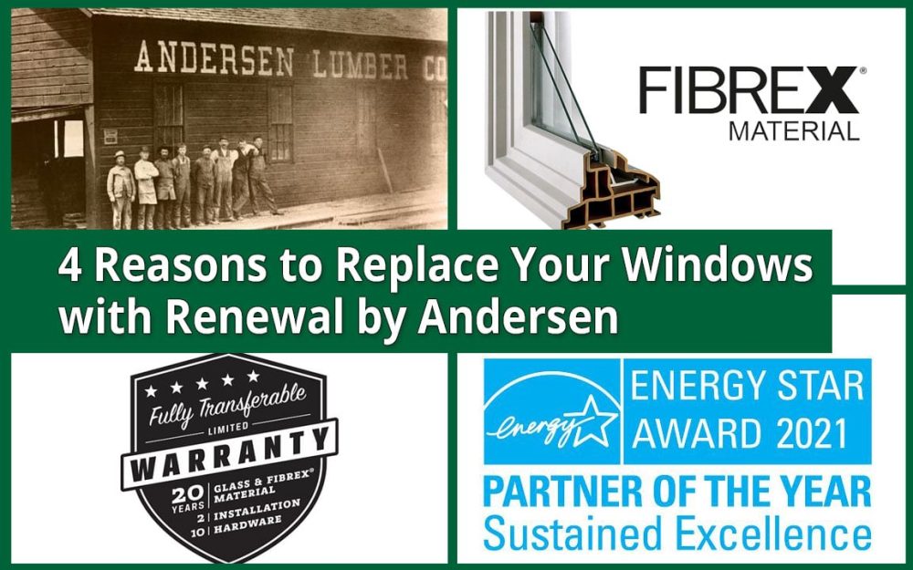 4 Reasons To Replace Your Windows With Renewal By Andersen