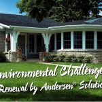 Environmental Challenges: 5 Renewal by Andersen® Solutions