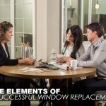 The Elements of a Successful Window Replacement